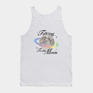 Talking to the Moon Tank Top